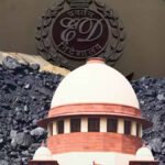 Supreme Court Pulls Up ED Over Delay in Bengal Coal Smuggling Probe